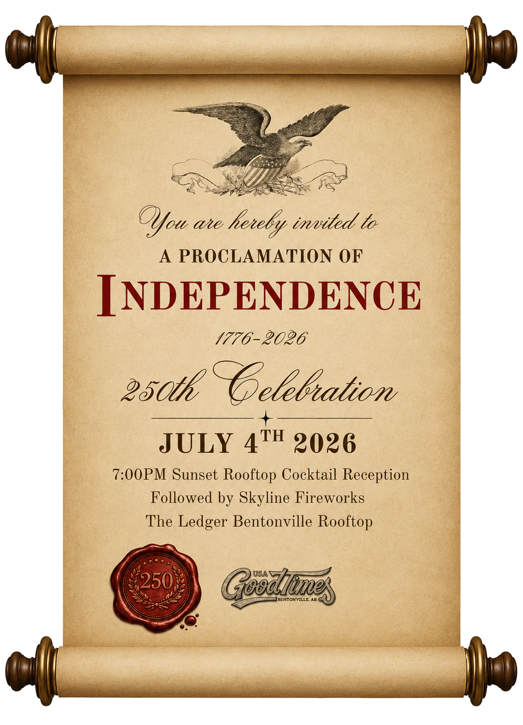 A vintage-style parchment scroll invitation for the 250th Proclamation of Independence celebration on July 4th, 2026, at The Ledger Bentonville Rooftop.
